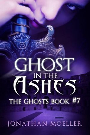 [The Ghosts 07] • Ghost in the Ashes